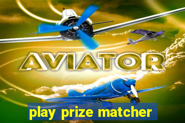 play prize matcher